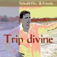 Trip Devine -   - (CD / Titel: A-G)