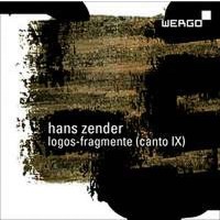 Hans Zender (1936-2019): Logos-Fragmente (Canto IX) -   - (SACD / L)