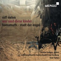 Rolf Riehm: Wer sind diese Kinder/Hamamuth-Stadt der...