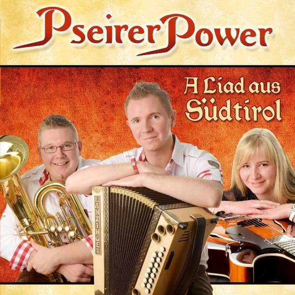 Pseirer Power: A Liad aus Südtirol -   - (CD / A)