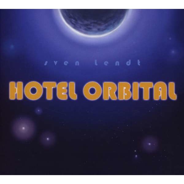 Sven Lendt: Hotel Orbital -   - (CD / H)