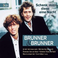 Brunner & Brunner: Schenk Mir Diese Eine Nacht -   -...