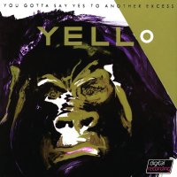 Yello: You Gotta Say Yes To Antother Excess (2005) -   -...