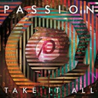 Passion: Take It All -   - (CD / Titel: A-G)