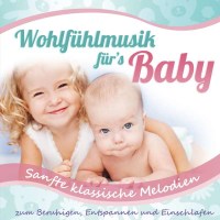 Wohlfühlmusik fürs Baby-sanfte klassische Melod...