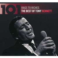 Tony Benett: Rags to Riches-101-The Best Of Tony Bennett...