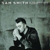 Sam Smith: In The Lonely Hour (Drowning Shadows Edt.) -...