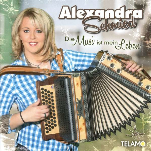 Alexandra Schmied: Die Musi Ist Mein Leben -   - (CD / D)