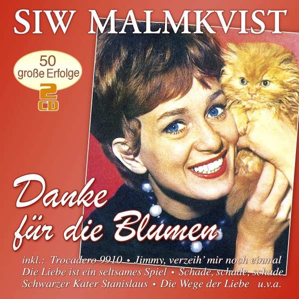 Siw Malmkvist: Danke Für Die Blumen-50 Große Erfolge -   - (CD / D)