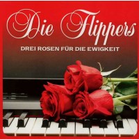 Die Flippers: Drei Rosen für die Ewigkeit -   - (CD...