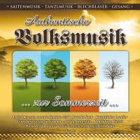 Authent.Volksmusik-zur Sommerzeit -   - (CD / A)