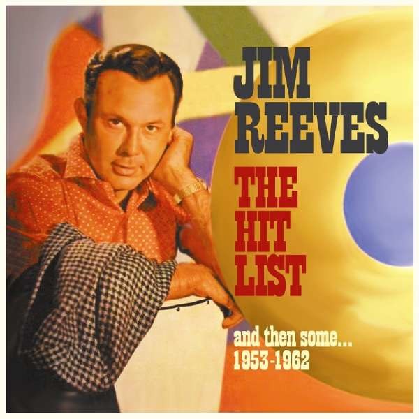 Jim Reeves: Hit List,And Then Some 1953-1962 -   - (CD / T)