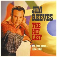 Jim Reeves: Hit List,And Then Some 1953-1962 -   - (CD / T)