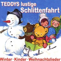 Teddys lustige Schlittenfahrt -   - (AudioCDs /...