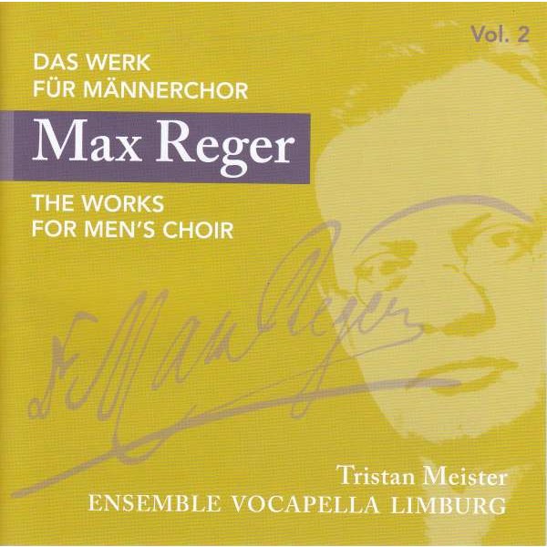 Max Reger (1873-1916): Das Werk für Männerchor Vol.2 -   - (CD / Titel: # 0-9)