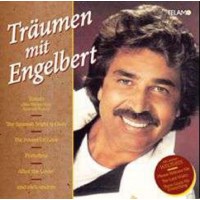 Engelbert (Schlager): Träumen mit Engelbert -   -...