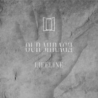 Our Mirage: Lifeline -   - (CD / L)