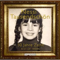 Nessi Tausendschön: 30 Jahre Zenit/Best Of -   -...