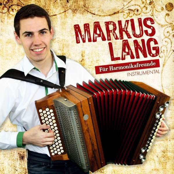 Markus Lang: Für Harmonikafreunde-Instrumental -   - (AudioCDs / Sonstiges)