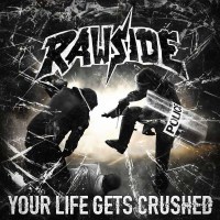 Rawside: Your Life Gets Crushed -   - (CD / Y)