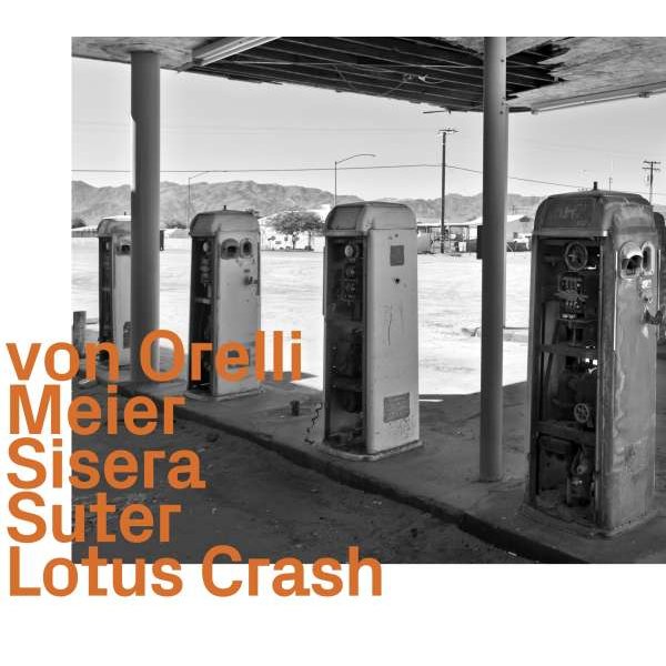 Marco Von Orelli & Tommy Meier: Lotus Crash -   - (Jazz / CD)