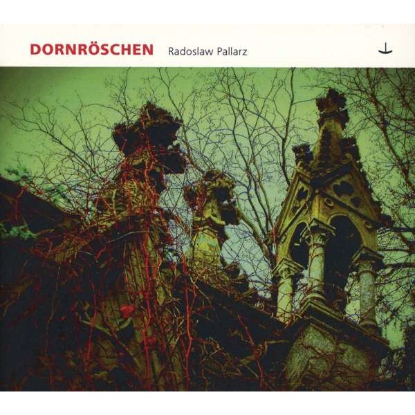 Radoslaw Pallarz: Dornröschen -   - (CD / D)