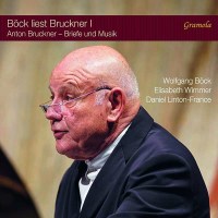 Anton Bruckner (1824-1896): Böck liest Bruckner I -...