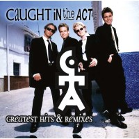 Caught In The Act: Greatest Hits & Remixes -   - (CD...