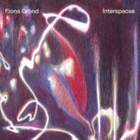 Fiona Grond: Interspaces -   - (Jazz / CD)