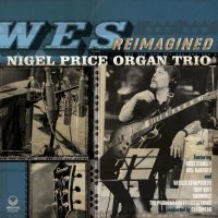 Nigel Price: Wes Reimagined -   - (Jazz / CD)