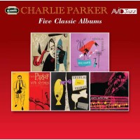 Charlie Parker (1920-1955): Five Classic Albums -   -...