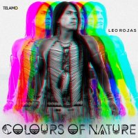 Leo Rojas: Colours of Nature -   - (CD / C)