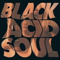 Black Acid Soul -   - (CD / B)