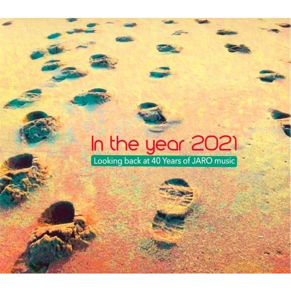 Diverse: In the year 2021. 40 Years of Jaro Music -   - (AudioCDs / Unterhaltung)