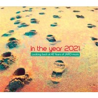 Diverse: In the year 2021. 40 Years of Jaro Music -   -...