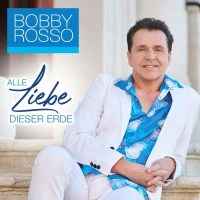 Bobby Rosso: Alle Liebe dieser Erde -   - (CD / A)