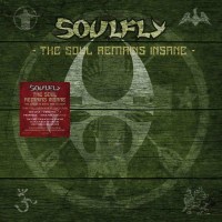 Soulfly: The Soul Remains Insane:Studio Albums 1998 to 2004 -   - (CD / T)