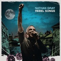 Nathan Gray: Rebel Songs (Blue Jay) -   - (LP / R)