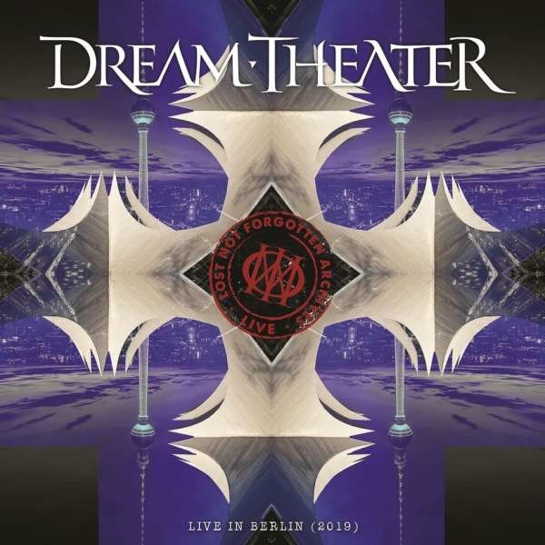 Dream Theater: Lost Not Forgotten Archives: Live in Berlin (2019) -   - (CD / L)