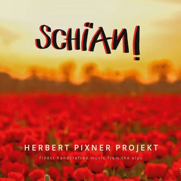 Herbert Pixner: Schian! -   - (AudioCDs / Unterhaltung)