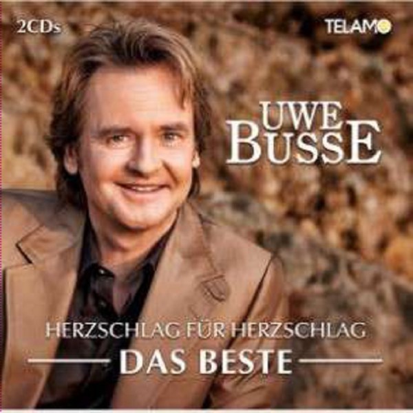 Uwe Busse: Herzschlag für Herzschlag:Das Beste -   - (CD / H)