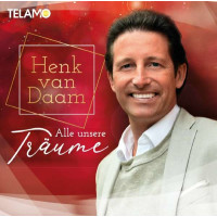 Henk van Daam: Alle unsere Träume -   - (CD / A)