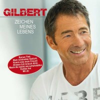 Gilbert: Zeichen meines Lebens -   - (CD / Z)