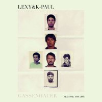 Lexy & K-Paul: Gassenhauer-Rework 1999-2005 -   - (CD / G)