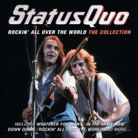 Status Quo: Rockin All Over The World: The Collection -...