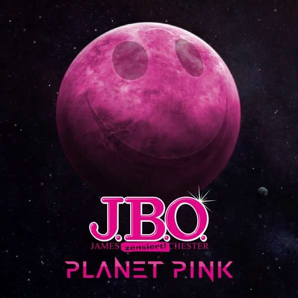 J.B.O.     (James Blast Orchester): Planet Pink (Digipak) -   - (CD / P)