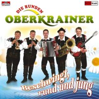 Runden Oberkrainer: BESCHWINGT,RUND UND JUNG -   - (CD / B)