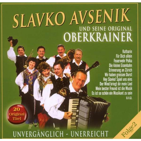 Slavko Avsenik: UNVERGÄNGLICH-UNERREICHT,FOLGE -   - (CD / U)