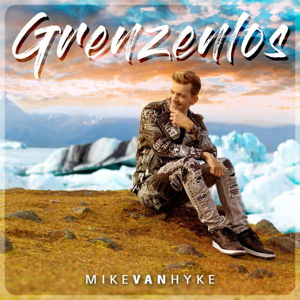 Mike Van Hyke: Grenzenlos -   - (CD / G)