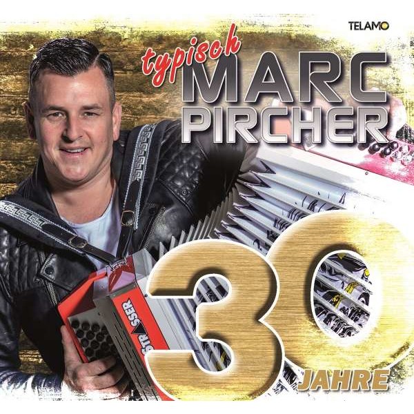 30 Jahre:Typisch Marc Pircher -   - (CD / #)